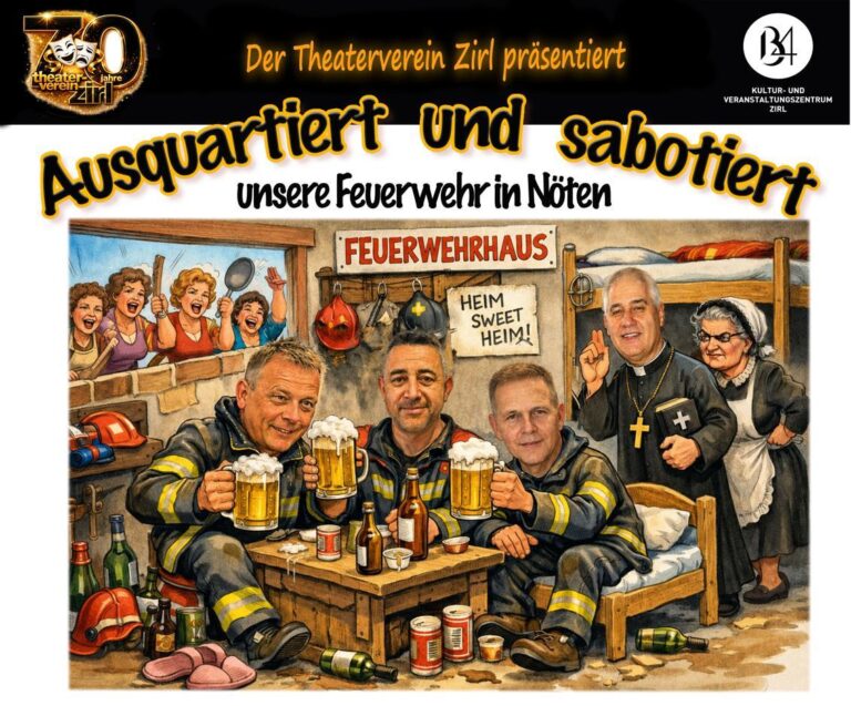 Theater Zirl – Herbststück 2026 – Ausquartiert und sabotiert, unsere Feuerwehr in Nöten